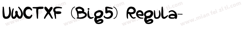 UWCTXF (Big5) Regula字体转换